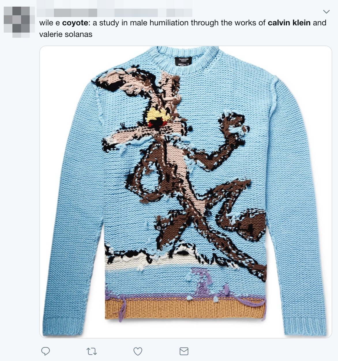 - Picture of the inside out jumpers sold by Calvin Klein for ?1,700. Showing a tweet reacting to jumper TRIANGLE NEWS 0203 176 5587 // contact@trianglenews.co.uk By Niamh Cavanagh Designer label Calvin Klein has caused a stir online by selling a ?1,700 jumper that looks like it?s INSIDE OUT. The baby blue knitted pullover featuring the popular Looney Tunes